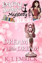 Icon image Dream a Little Dream