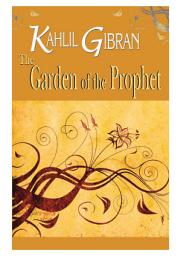 Icon image The Garden of the Prophet: Kahlil Gibran
