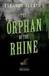 Icon image Eleanor Sleath's The Orphan of the Rhine