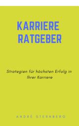 Icon image Karriere Ratgeber: Strategien für höchsten Erfolg in Ihrer Karriere