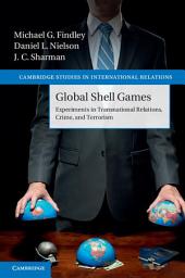 Icon image Global Shell Games: Experiments in Transnational Relations, Crime, and Terrorism