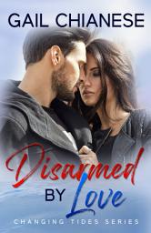 Icon image Disarmed by Love: A Wounded Warrior Contemporary Military Romance