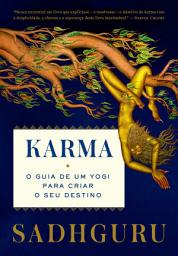 Icon image Karma: O guia de um yogi para criar o seu destino