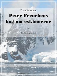 Icon image Peter Freuchens bog om eskimoerne