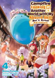 Icon image Campfire Cooking in Another World with My Absurd Skill: Sui’s Great Adventure