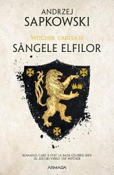 Icon image Sângele elfilor (Seria Witcher partea a III-a) - Editura Nemira