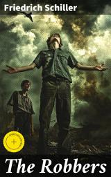 Icon image The Robbers: Enriched edition. Exploring Rebellion and Passion in 18th Century German Literature