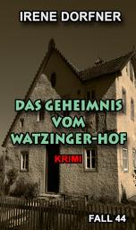 Icon image Das Geheimnis vom Watzinger-Hof