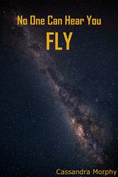 Icon image No One Can Hear You Fly