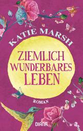 Icon image Ziemlich wunderbares Leben: Roman