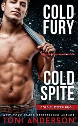 Icon image Cold Justice Duo — Cold Fury and Cold Spite: Romantic Suspense Books