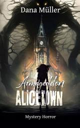 Icon image Armageddon Alicetown: Mystery Horror, Ausgabe 2