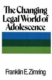 Icon image The Changing Legal World of Adolescence