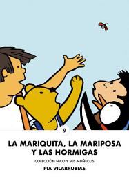 Icon image La mariquita, la mariposa y las hormigas: Español