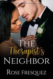 Icon image The Therapist's Neighbor: The Caregivers (Second Chance Neighbors Romance)