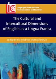 Icon image The Cultural and Intercultural Dimensions of English as a Lingua Franca