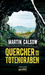 Icon image Quercher und der Totengraben: Kriminalroman