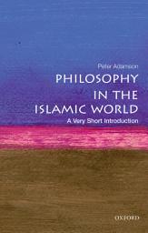 Icon image Philosophy in the Islamic World: A Very Short Introduction