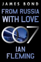 Icon image From Russia with Love: A James Bond Novel