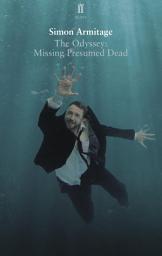 Icon image The Odyssey: Missing Presumed Dead: Adapted for the Stage