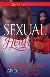 Icon image Sexual Healing: A Novel
