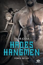 Icon image Hades Hangmen, T6 : Force de loi