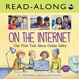 Icon image On the Internet Read-Along: Our First Talk About Online Safety
