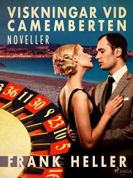 Icon image Viskningar vid camemberten: noveller