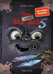 Icon image Das kleine Böse Buch 5 (Das kleine Böse Buch, Bd. 5): Unheimlich magisch!