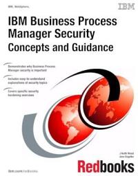 Icon image IBM Business Process Manager Security: Concepts and Guidance