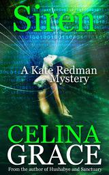 Icon image Siren: A Kate Redman Mystery: Book 9