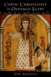 Icon image Coptic Christianity in Ottoman Egypt