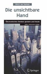 Icon image Die unsichtbare Hand: Ökonomisches Denken gestern und heute, Ausgabe 3