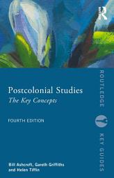 Icon image Postcolonial Studies: The Key Concepts, Edition 4
