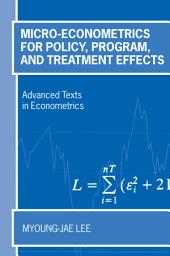 Icon image Micro-Econometrics for Policy, Program and Treatment Effects