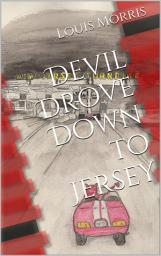 Icon image Devil Drove Down to Jersey: Volume 1