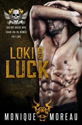 Icon image Loki's Luck: A Grumpy-Sunshine, Age Gap MC Romance
