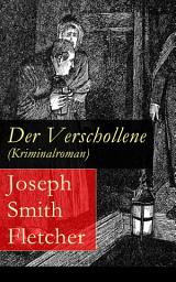 Icon image Der Verschollene (Kriminalroman): Eine fesselnde Detektivgeschichte