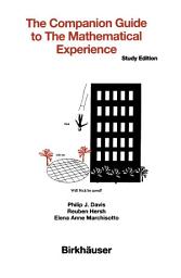 Icon image The Companion Guide to the Mathematical Experience: Study Edition