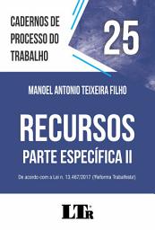 Icon image Cadernos de Processo do Trabalho | Volume 25: Recursos – Parte Específica II