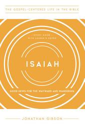 Icon image Isaiah: Good News for the Wayward and Wandering