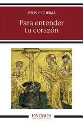 Icon image Para entender tu corazón