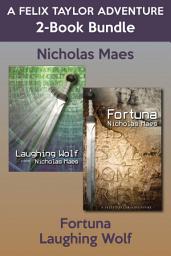 Icon image Felix Taylor Adventures 2-Book Bundle: Laughing Wolf / Fortuna