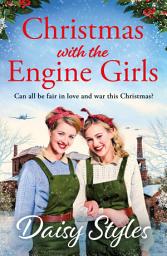 Icon image Christmas with the Engine Girls: An uplifting wartime Christmas romance
