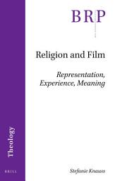 Icon image Religion and Film: Representation, Experience, Meaning