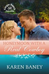 Icon image Honeymoon with a Real Cowboy: Vargas Ranch Novella