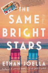 Icon image The Same Bright Stars: A Novel