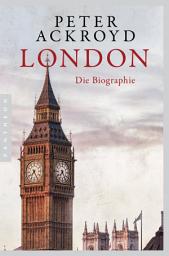 Icon image London - Die Biographie