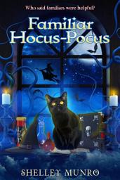 Icon image Familiar Hocus Pocus: A cozy witch mystery with a talking cat