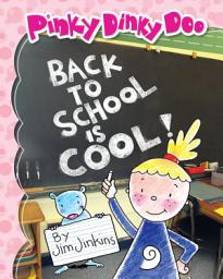 Icon image Pinky Dinky Doo: Back to School is Cool!